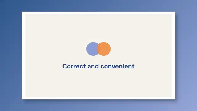 Framed slide on a blue gradient background showing overlapping blue and orange circles above the words “Correct and convenient.”
