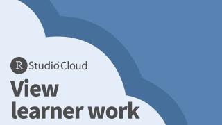 RStudio Cloud | Viewing Learning Work | Instructor View