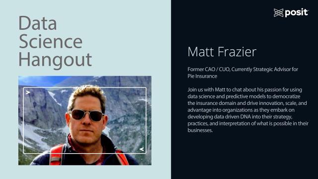 Matt Frazier @ Pie Insurance | Removing blockers for your team | Data Science Hangout