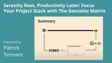 Serenity Now, Productivity Later: Focus Your Project Stack with The Gonzalez Matrix - posit::conf